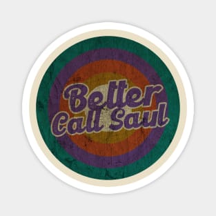 Better Call Saul - Retro Circle - DESIGN -  Vintage Magnet