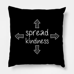 'Spread Kindness' Radical Kindness Anti Bullying Shirt Pillow