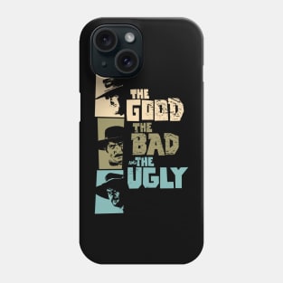 The good, the bad and the ugly - Spaghetti Western by Sergio Leone Phone Case