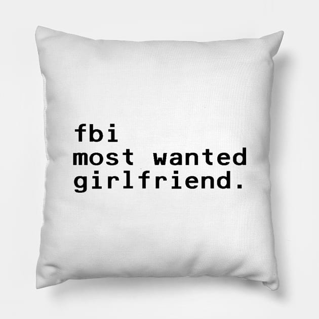 fbi most wanted girlfriend - Black Pillow by nyancrimew