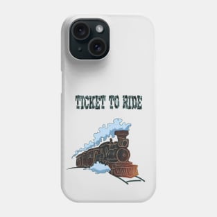 TICKET TO RIDE Phone Case