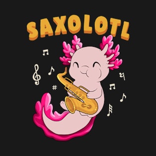 Cute Saxolotl Kawaii Saxophone Axolotl Gift Jazz Pun Lover T-Shirt