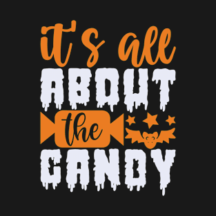 It’s all about the candy T-Shirt