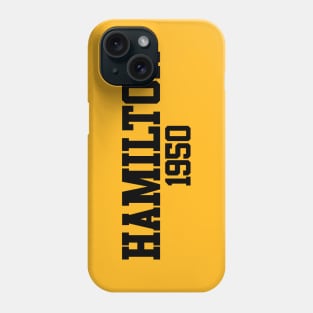 Hamilton 1950 (variant) Phone Case