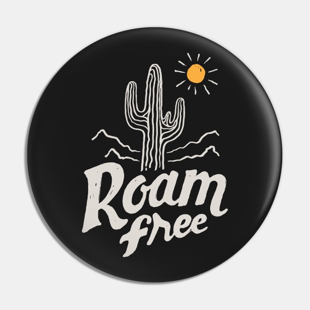 Roam Free Pin by skitchman