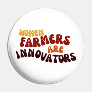 Women Farmers Are Innovators Pin