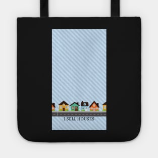 I Sell Houses Tote