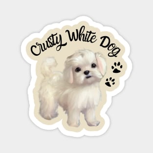 Cute Crusty White Dog Maltese Terrier Maltese Puppies Shih Tzu Mom Magnet