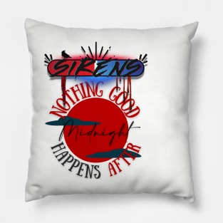 The Sirens Podcast Quotes "After Midnight" Light 2 Pillow
