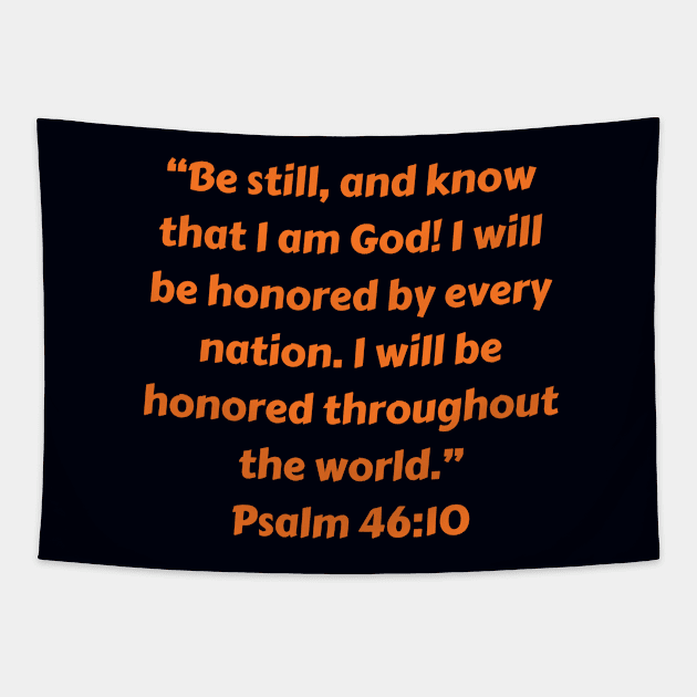 Bible Verse Psalm 46:10 Tapestry by Prayingwarrior