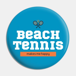 Beach Tennis Makes Me Happy Pin