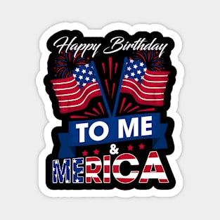 It's My Birthday July 4th American Independence Day Magnet