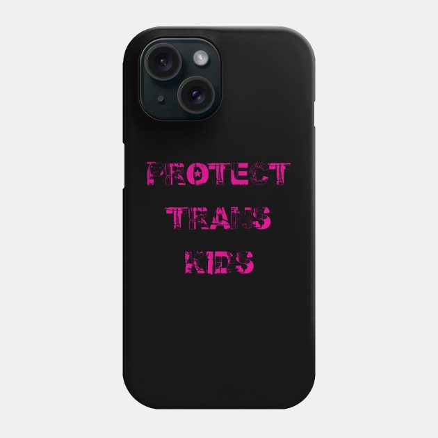 Protect Trans Kids #11 Phone Case by Death Is Art