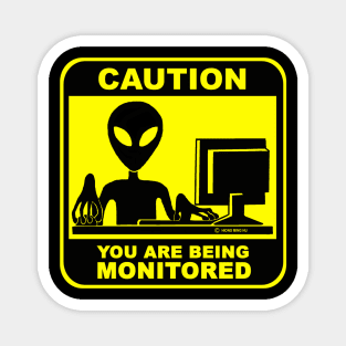 Caution! You are Being Monitored Magnet