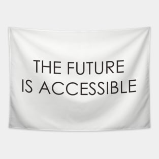 The Future is Accessible Tapestry