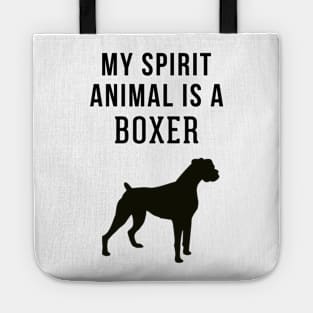 My Spirit Animal is a Boxer Tote