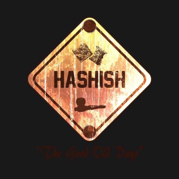 Hashish The Good Old Days by JawJecken