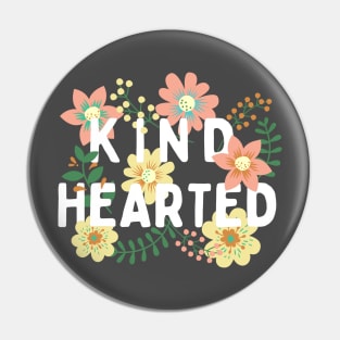 Kind Hearted (white) floral Pin