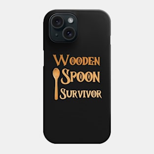 Wooden Spoon Survivor Phone Case