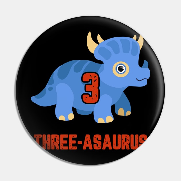 Three-Asaurus 3rd Birthday Shirt Three Year Old Boy Or Girl Pin by GillTee