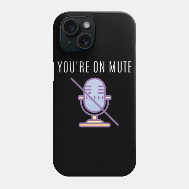 You're on mute Phone Case by My Tiny Apartment