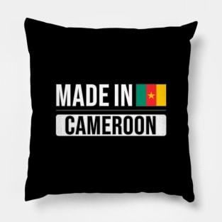 Made In Cameroon - Gift for Cameroonian With Roots From Cameroon Pillow