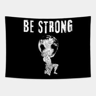 Be Strong Tapestry