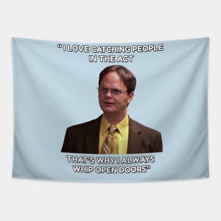 Dwight Schrute - "Whip open doors!" Tapestry