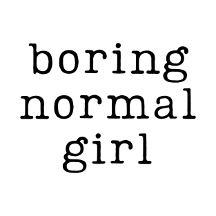 Boring Normal Girl TTPD Inspired Lyrics T-Shirt