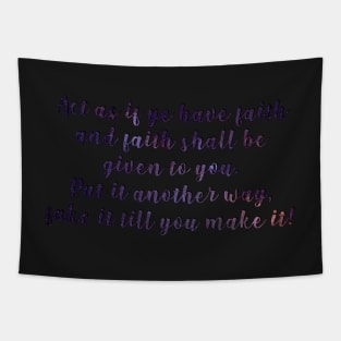 West Wing - Leo McGarry - Fake it till you make it Tapestry