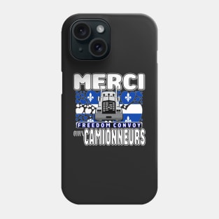 THANK YOU TRUCKERS QUEBEC MONTREAL TORONTO CALGARY EDMONTON VANCOUVER FREEDOM CONVOY 2022 Phone Case