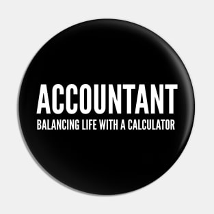 Accountant Balancing Life With A Calculator - Funny Quotes Pin