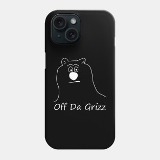 OFF DA GRIZZ WHITE OUT COLLECTION Phone Case