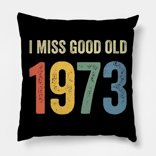 I miss good old 1973 Pillow by RusticVintager