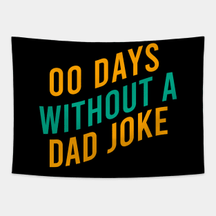 00 days without a dad joke Tapestry