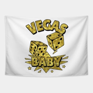 VEGAS Baby Roll The Dice Gold - Funny Vegas Quotes Tapestry