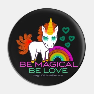 Be Magical, Be Love — Rainbow Unicorn Cuties Illustration series Pin