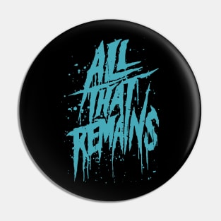 All That Remains Pin