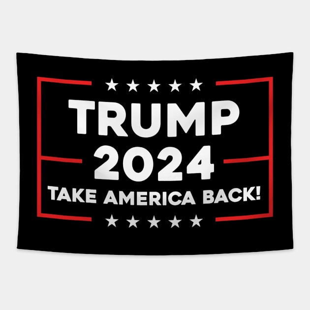 Trump 2024 Take America Back Tapestry by thriftjd