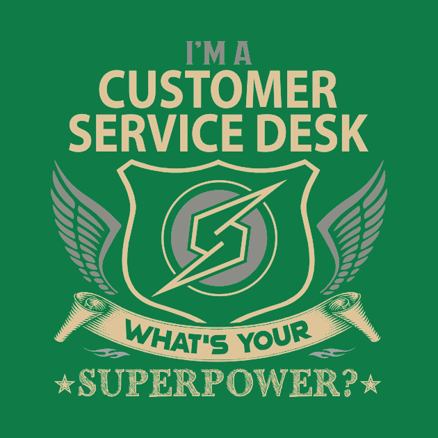 Customer Service Desk T Shirt - Superpower Gift Item Tee by Cosimiaart