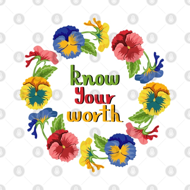 Know Your Worth - Pansy Flowers by Designoholic