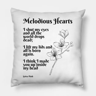 Melodious Hearts- Poem by Sylvia Plath Pillow