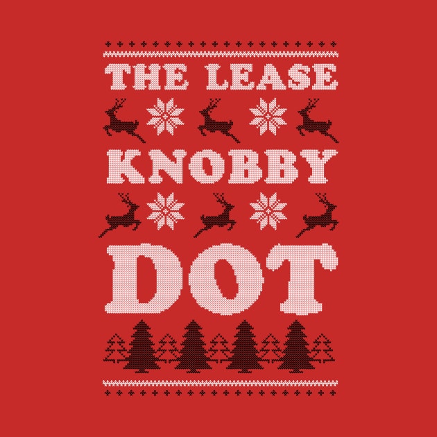 The Lease Knobby Dot by dumbshirts