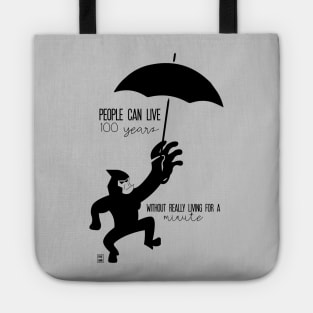 People can live 100 years Tote