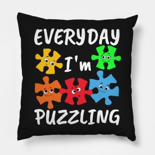 Everyday I'm Puzzling, Funny Autism Puzzle Pillow