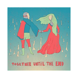 Together Until The End T-Shirt