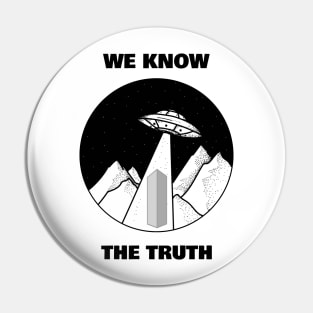 Utah Monolith Aliens UFO - We Know the Truth Pin