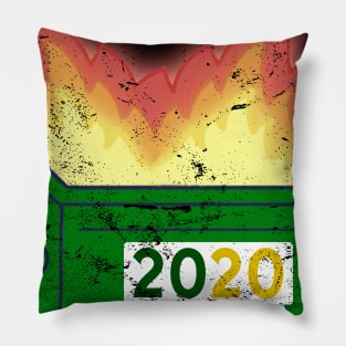 2020 Dumpster Fire This Year Sucks Pillow