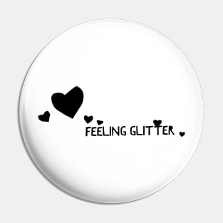 Feeling Glitter Pin