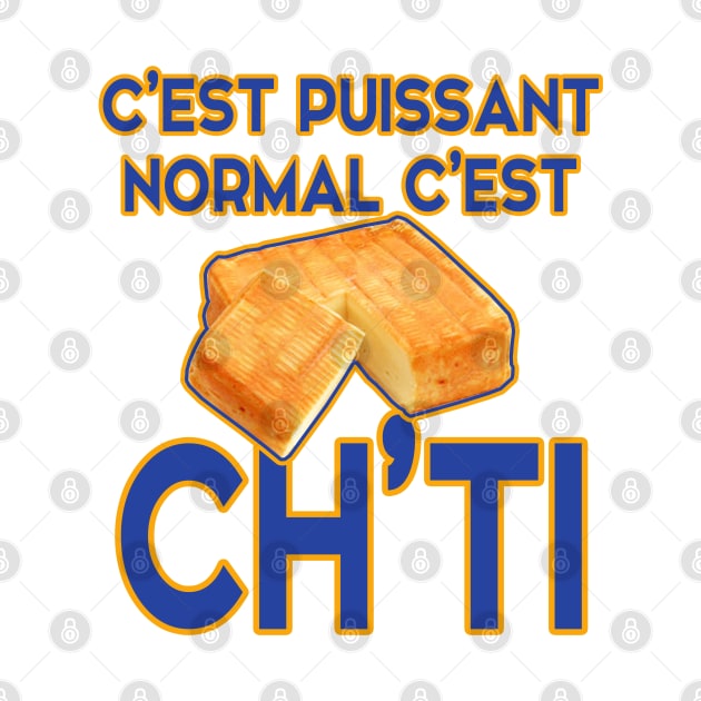 c'est puissant c'est normale c'est Ch'ti by Extracom